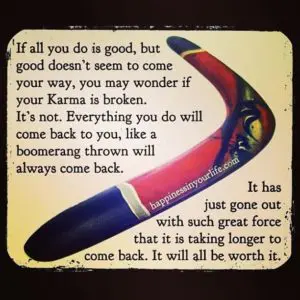 Boomerang effect and Karma