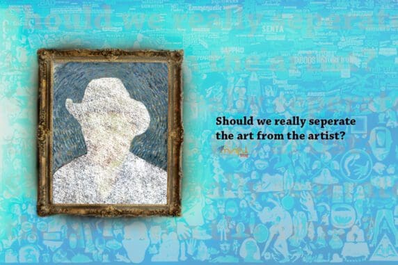 Separating the Art From the Artist | ManipalBlog